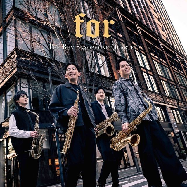 The Rev Saxophone Quartet／for（CD）（ＣＤ）
