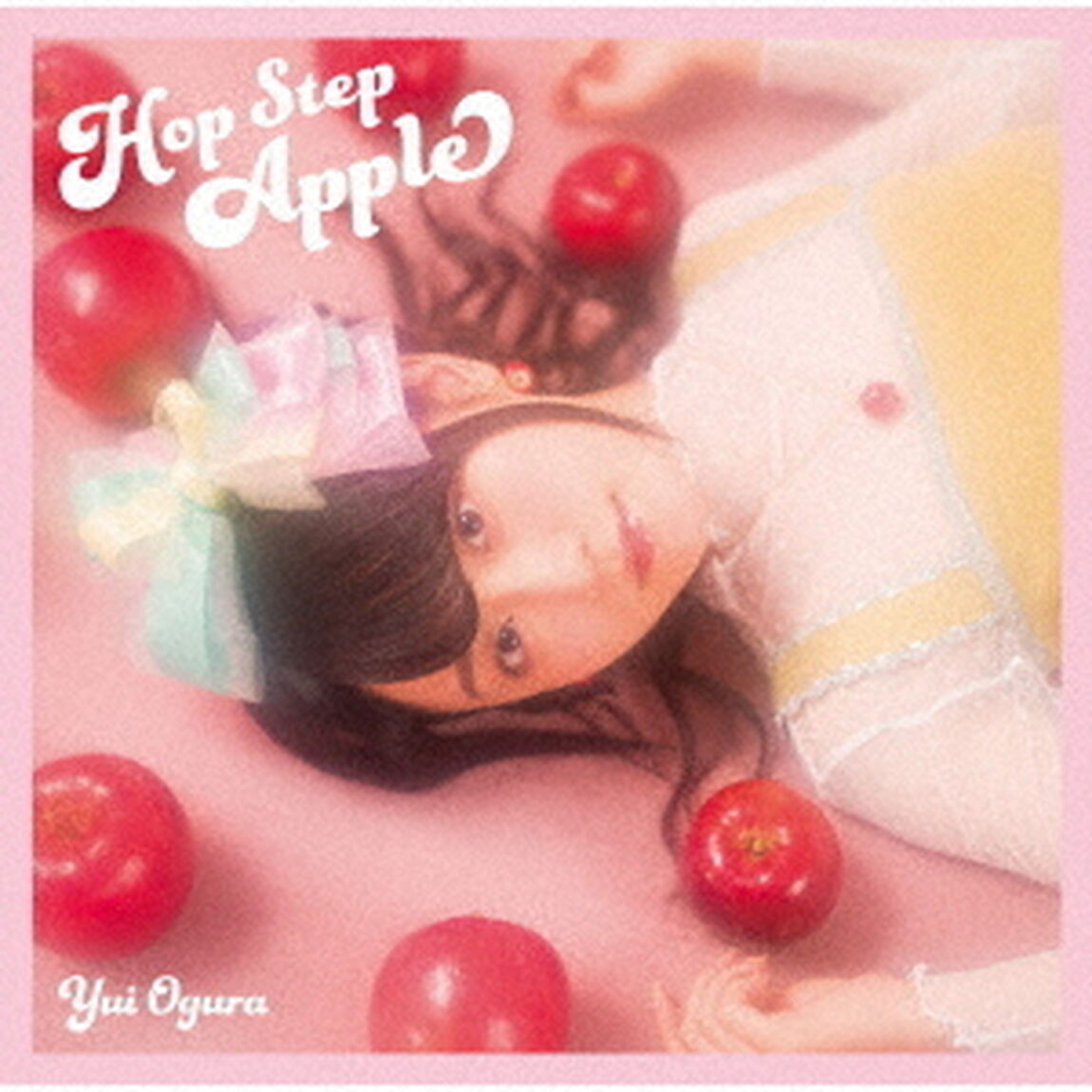 小倉唯／ホップ・ステップ・アップル（ＣＤ）