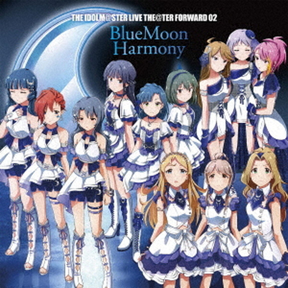 THE IDOLM＠STER LIVE THE＠TER FORWARD 02 BlueMoon Harmony（ＣＤ）