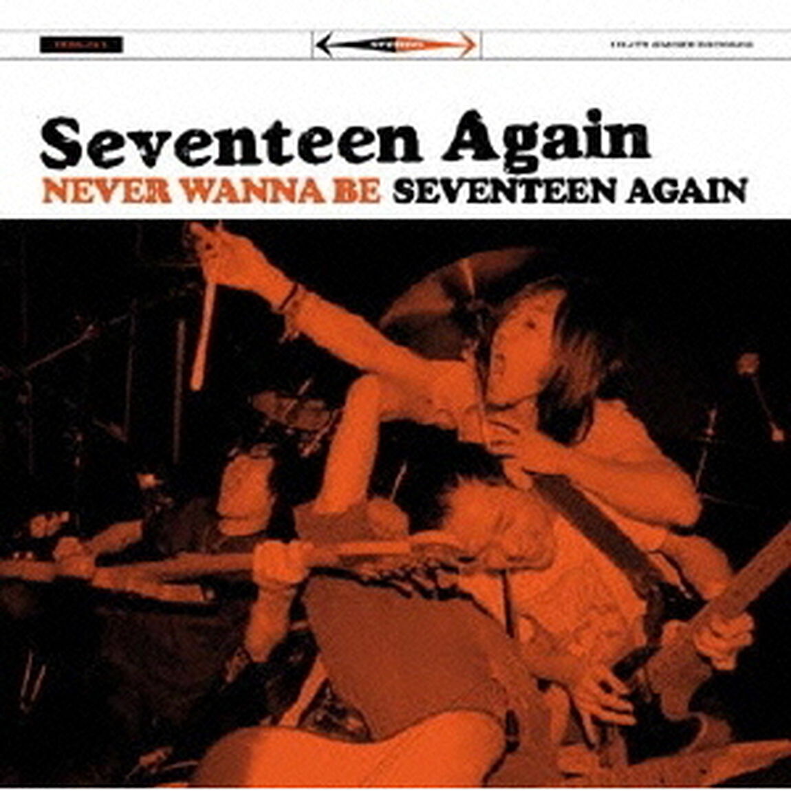 NEVER　WANNA　BE　SEVENTEEN　AGAIN（ＣＤ）