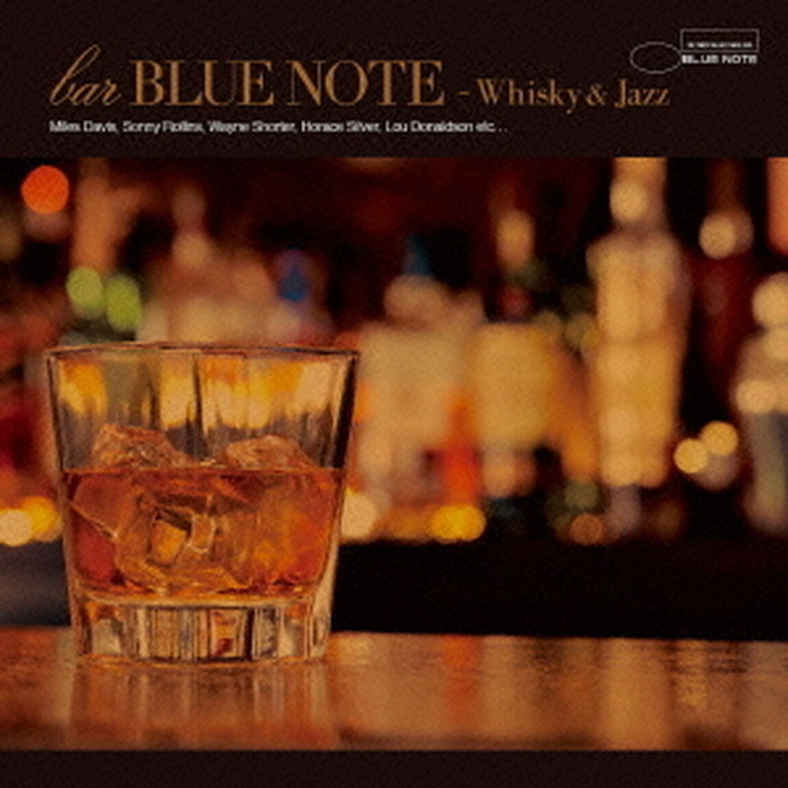 BAR　BLUE　NOTE－Whisky　＆　Jazz（ＣＤ）
