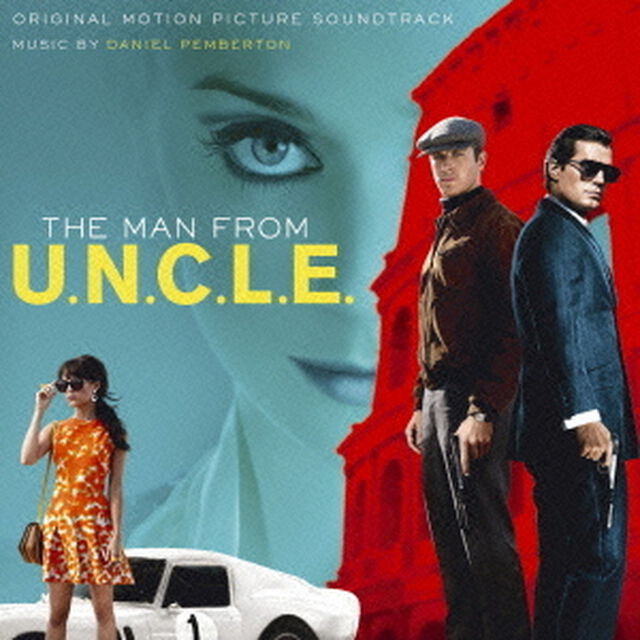 「コードネームU．N．C．L．E．」　オリジナル・サウンドトラック（ＣＤ）