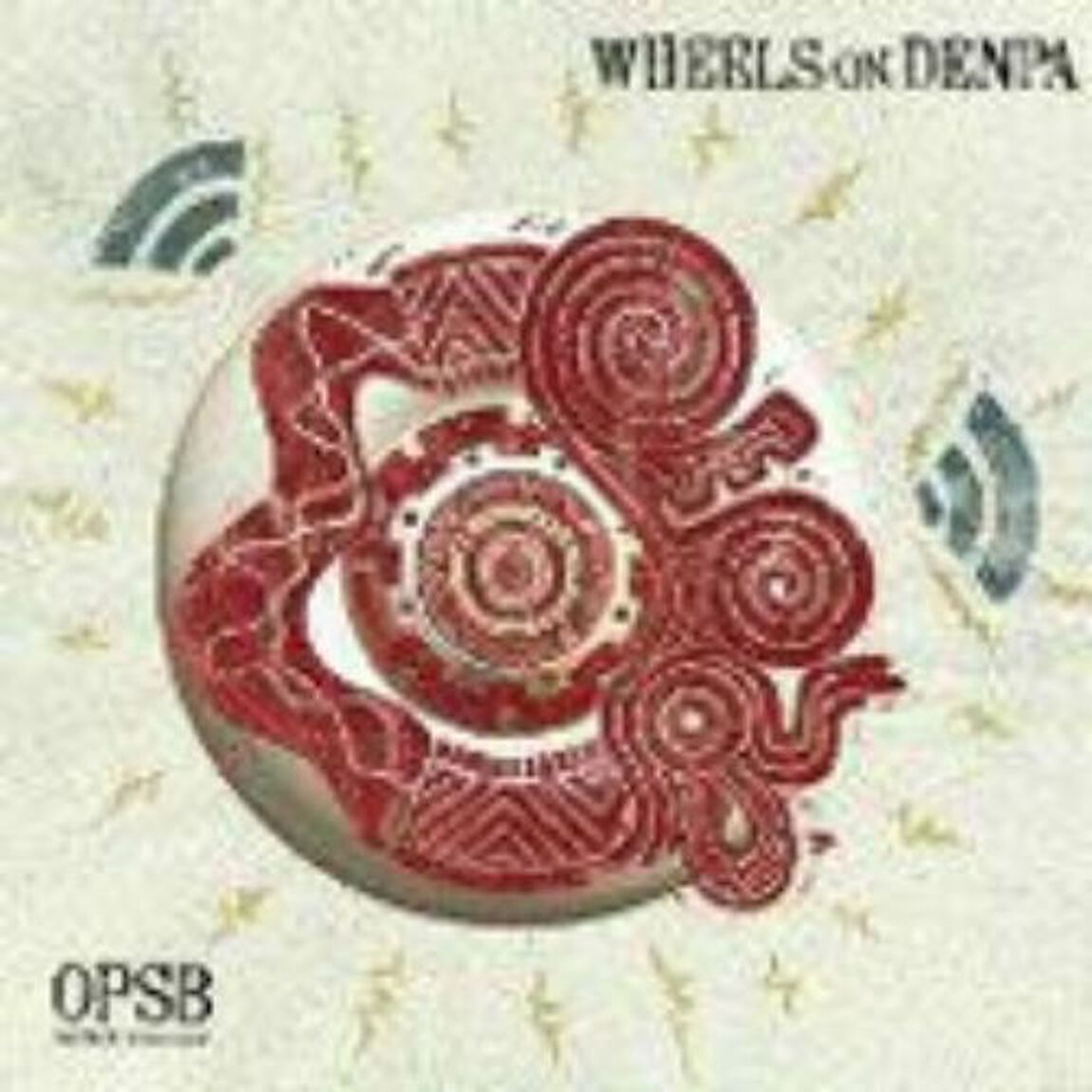 WHEELS　ON　DENPA（ＣＤ）