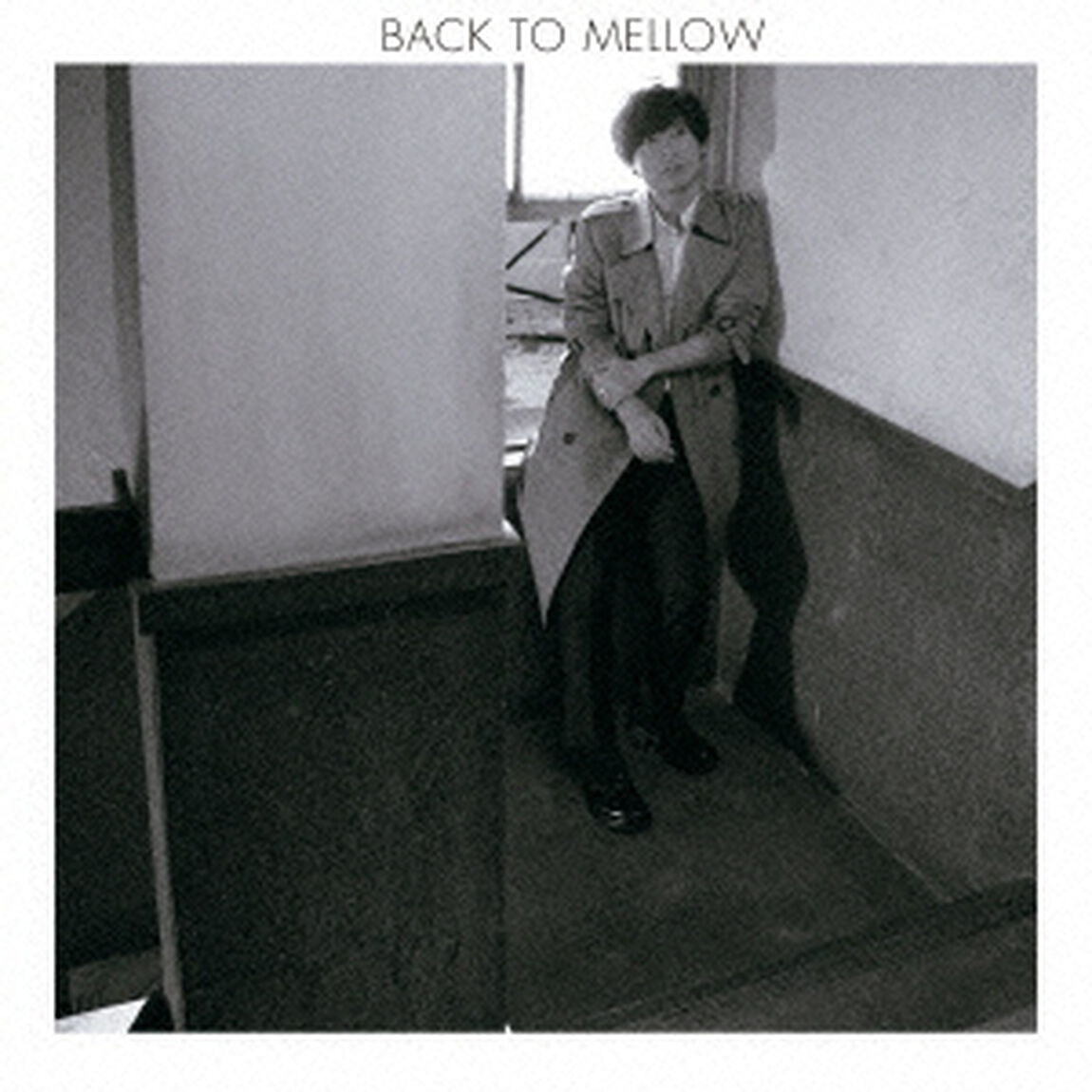 BACK TO MELLOW（ＣＤ）