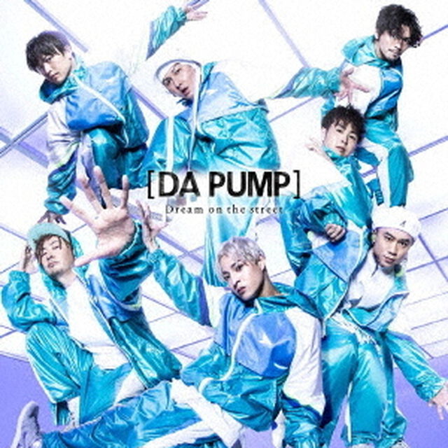 DA PUMP／Dream on the street（Type-E: 通常盤／CD）（ＣＤ）