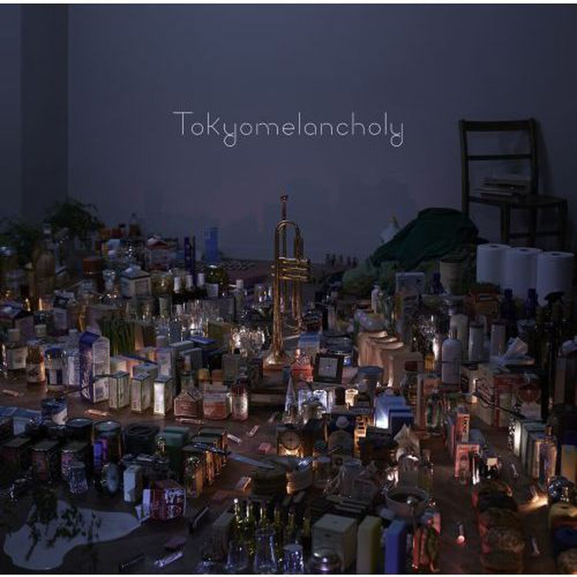 Tokyomelancholy　－トウキョウメランコリー－（ＣＤ）
