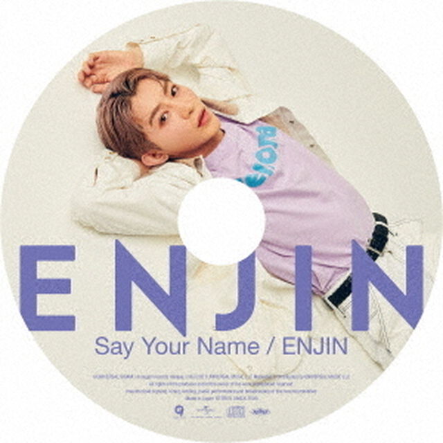 Say　Your　Name／ENJIN（ＣＤ）