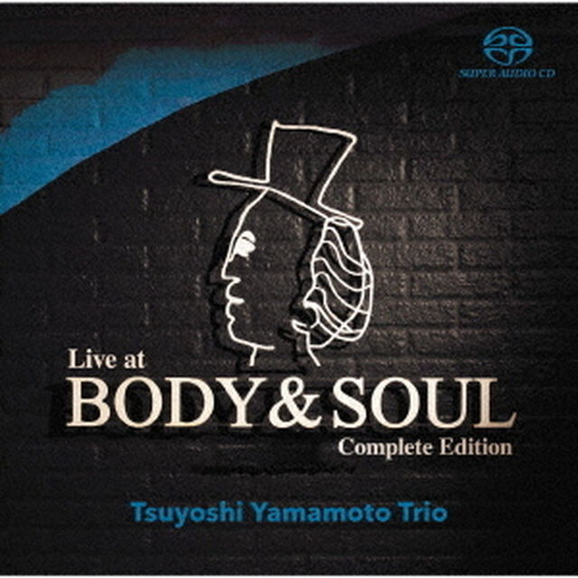 ライヴ・アット・ボディ＆ソウル　完全版（ＳＡＣＤ）（スーパーオーディオＣＤ）