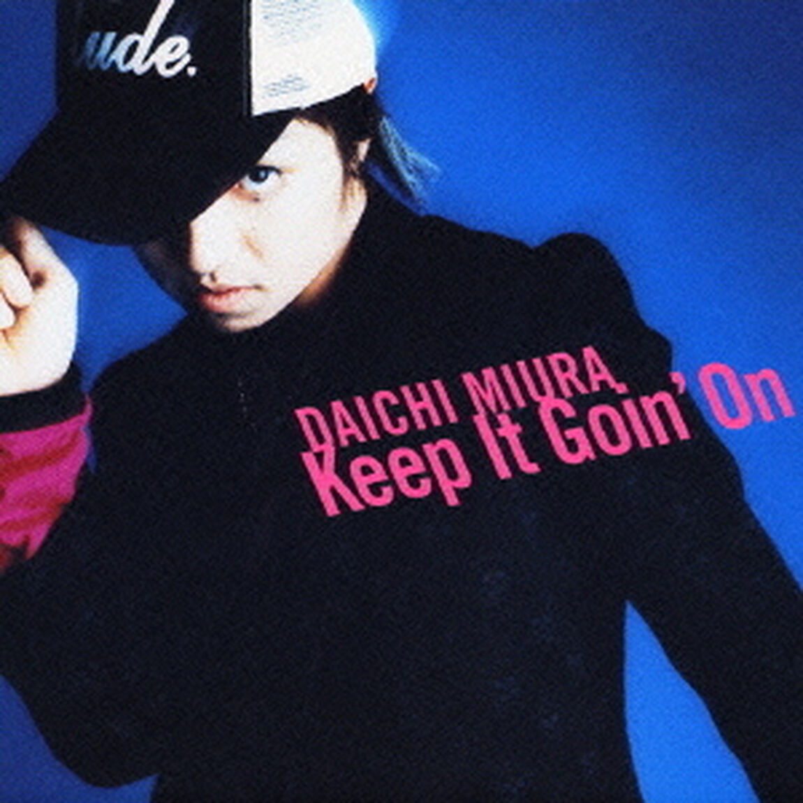 Keep　It　Goin&rsquo;　On（ＣＤ）