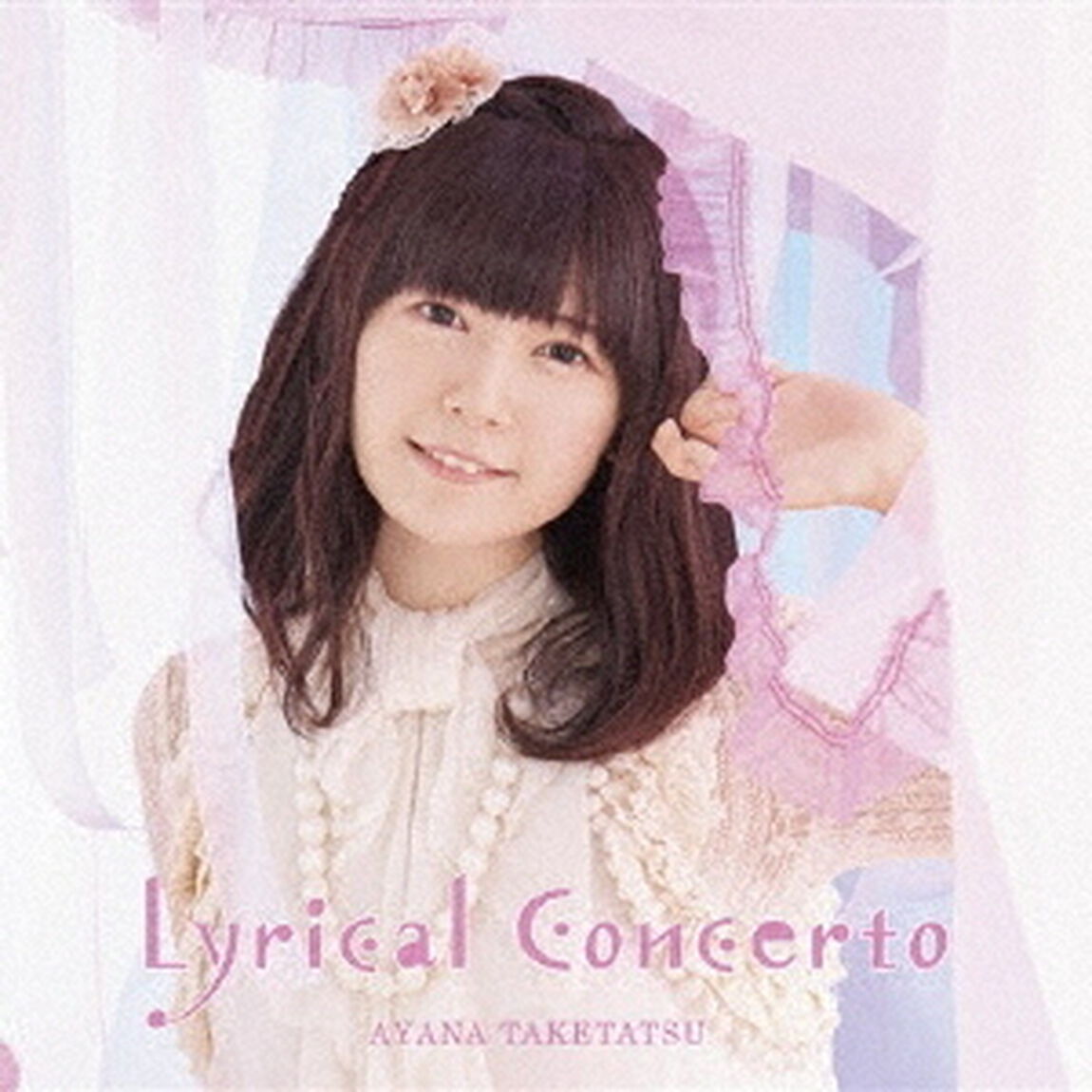 Lyrical Concerto【初回限定盤】＜セブンネット限定：ブロマイド＞（ＣＤ）