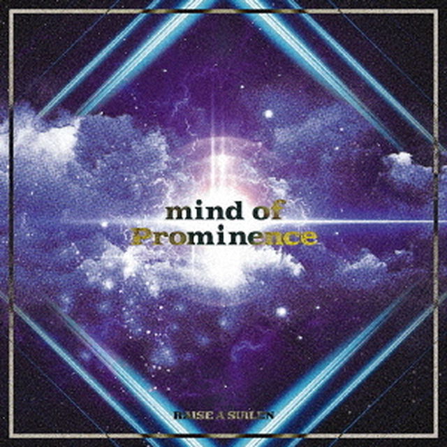 RAISE A SUILEN／mind of Prominence【通常盤】（CDシングル）