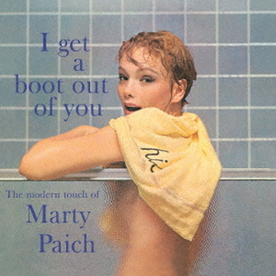 アイ・ゲット・ア・ブート・アウト・オブ・ユー（ＣＤ）