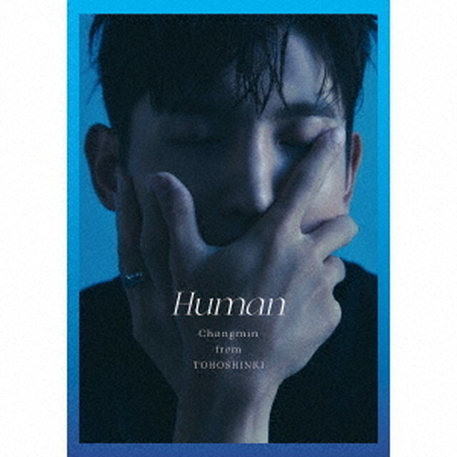 CHANGMIN from 東方神起／Human（数量限定限定盤（写真集＋グッズ付き））（ＣＤ）