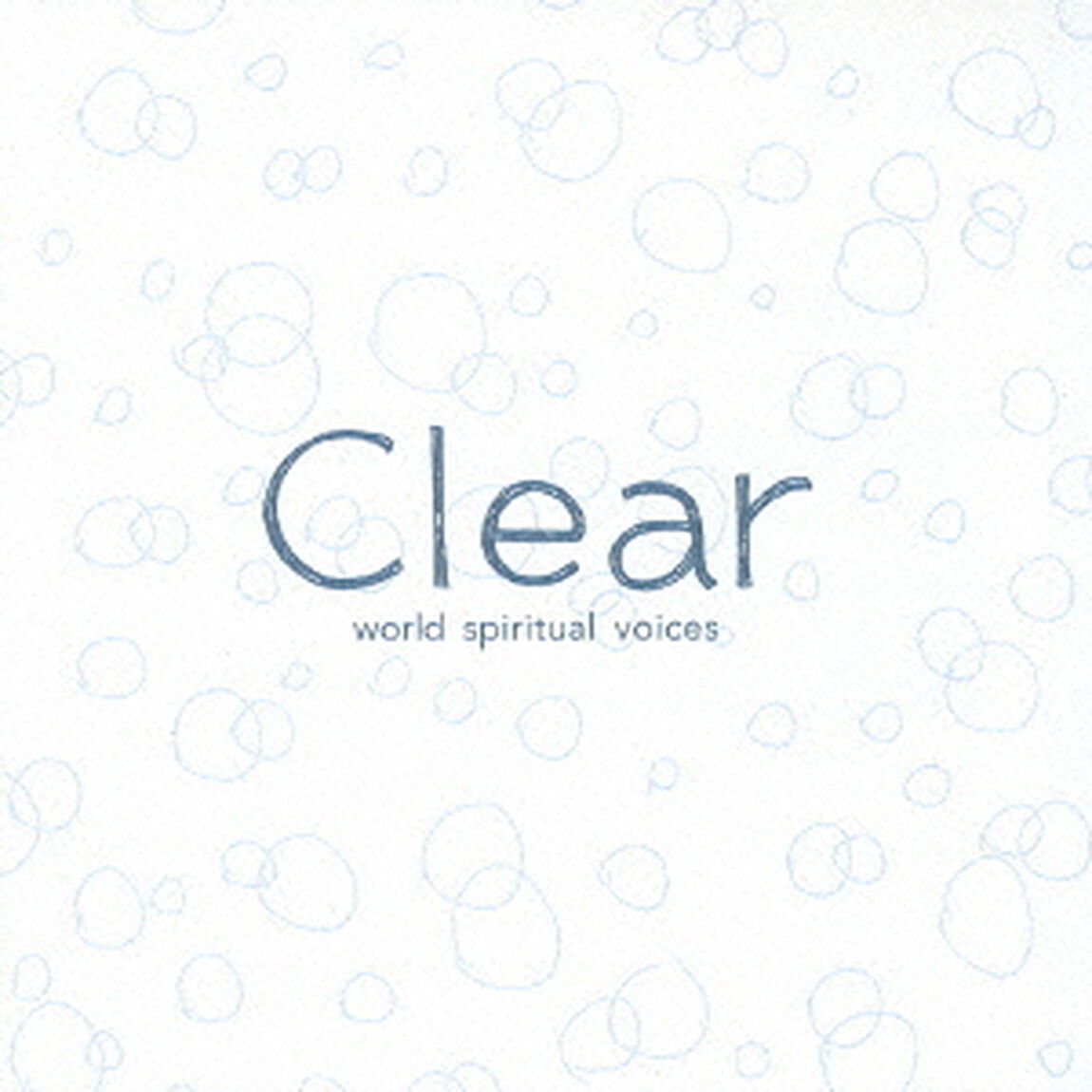 Clear〜world　spiritual　voices〜（ＣＤ）