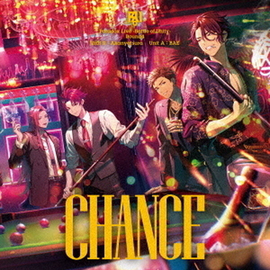 Paradox Live －Battle of Unity－ Round4 &ldquo;CHANCE&rdquo;（CD）（ＣＤ）