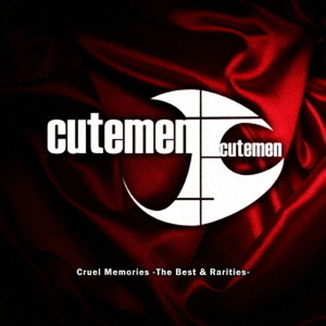 Cruel　Memories　－The　Best　＆　Rarities－（ＣＤ）