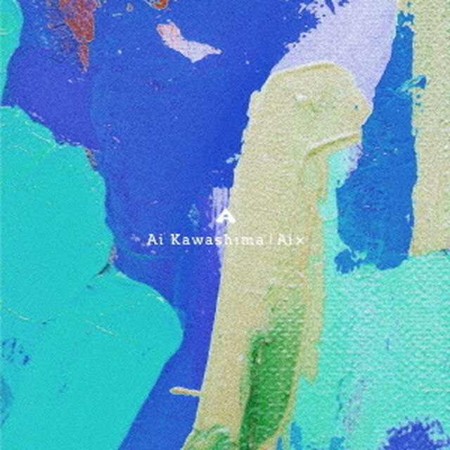 川嶋あい／Ai　X（初回生産限定盤）（ＣＤ）