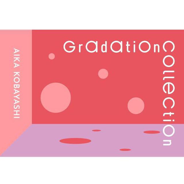 小林愛香／Gradation Collection（完全生産限定盤）（ＣＤ）