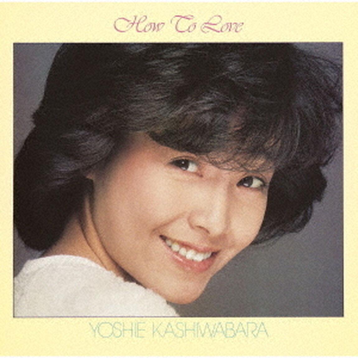 How　To　Love　＋2（ＣＤ）