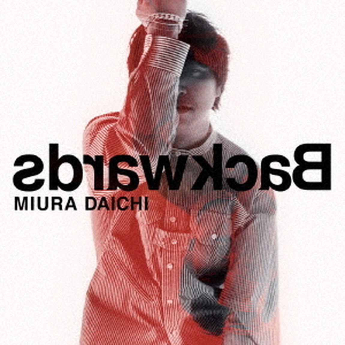 三浦大知／Backwards（DVD付）（ＣＤ）