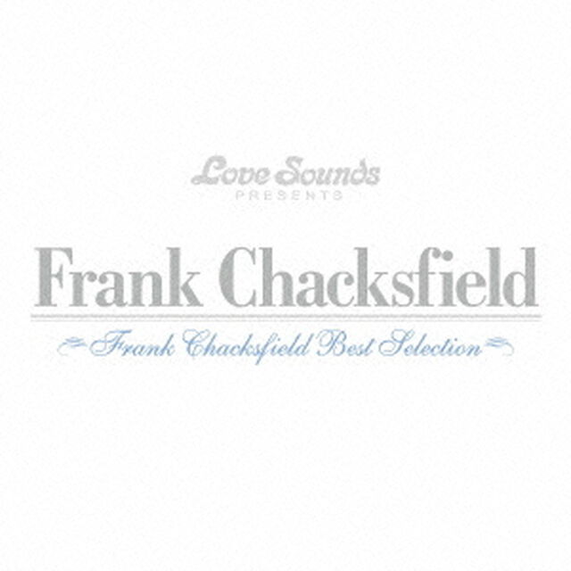 フランク・チャックスフィールド〜ベスト・セレクション（ＣＤ）