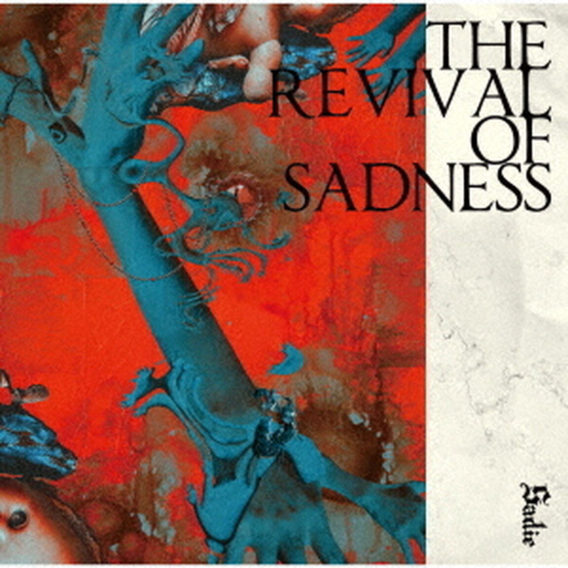 THE　REVIVAL　OF　SADNESS（ＣＤ）