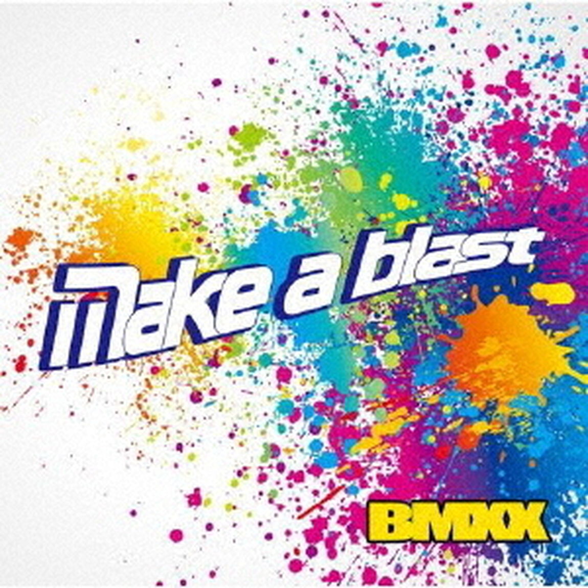 Make　a　blast（ＣＤ）