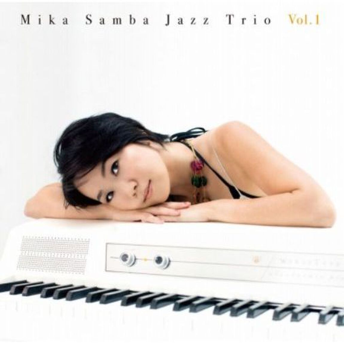 ミカ・サンバ・ジャズ・トリオ　Vol．1（ＣＤ）