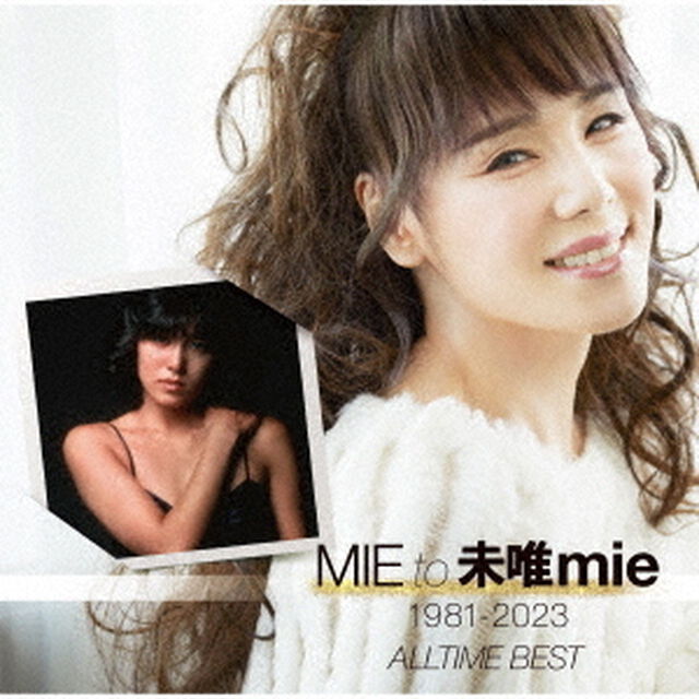 MIE　to　未唯mie　1981－2023　ALL　TIME　BEST（ＣＤ）