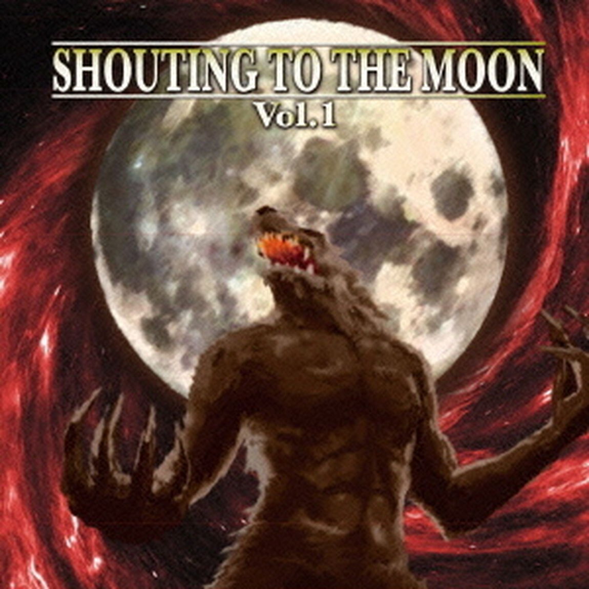 SHOUTING　TO　THE　MOON　Vol．1（ＣＤ）