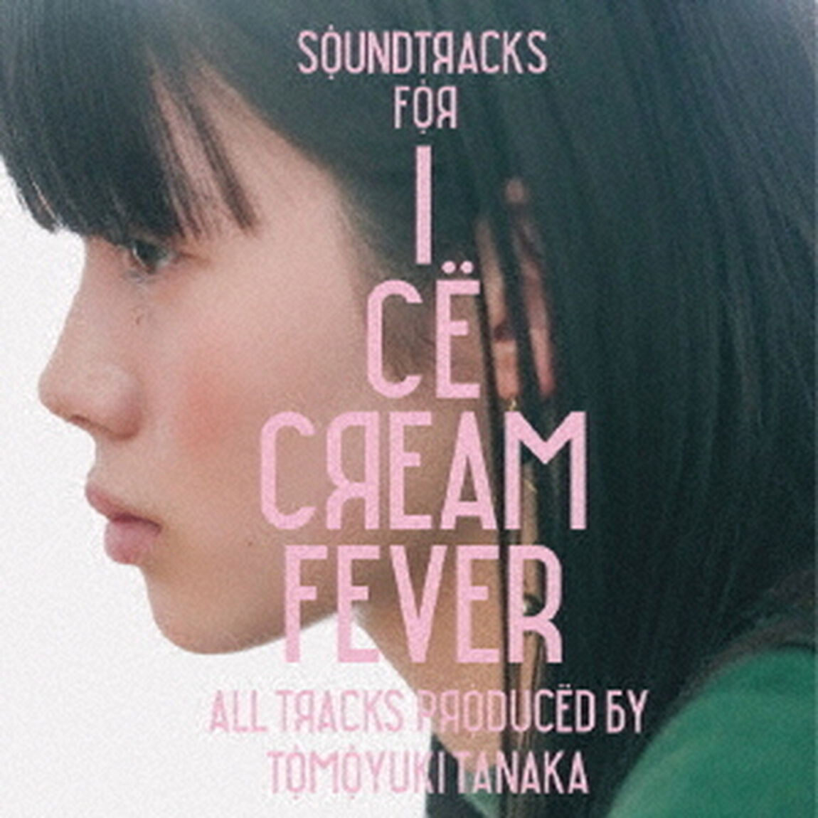 サウンドトラックス・フォー・アイスクリーム・フィーバー（ＣＤ）
