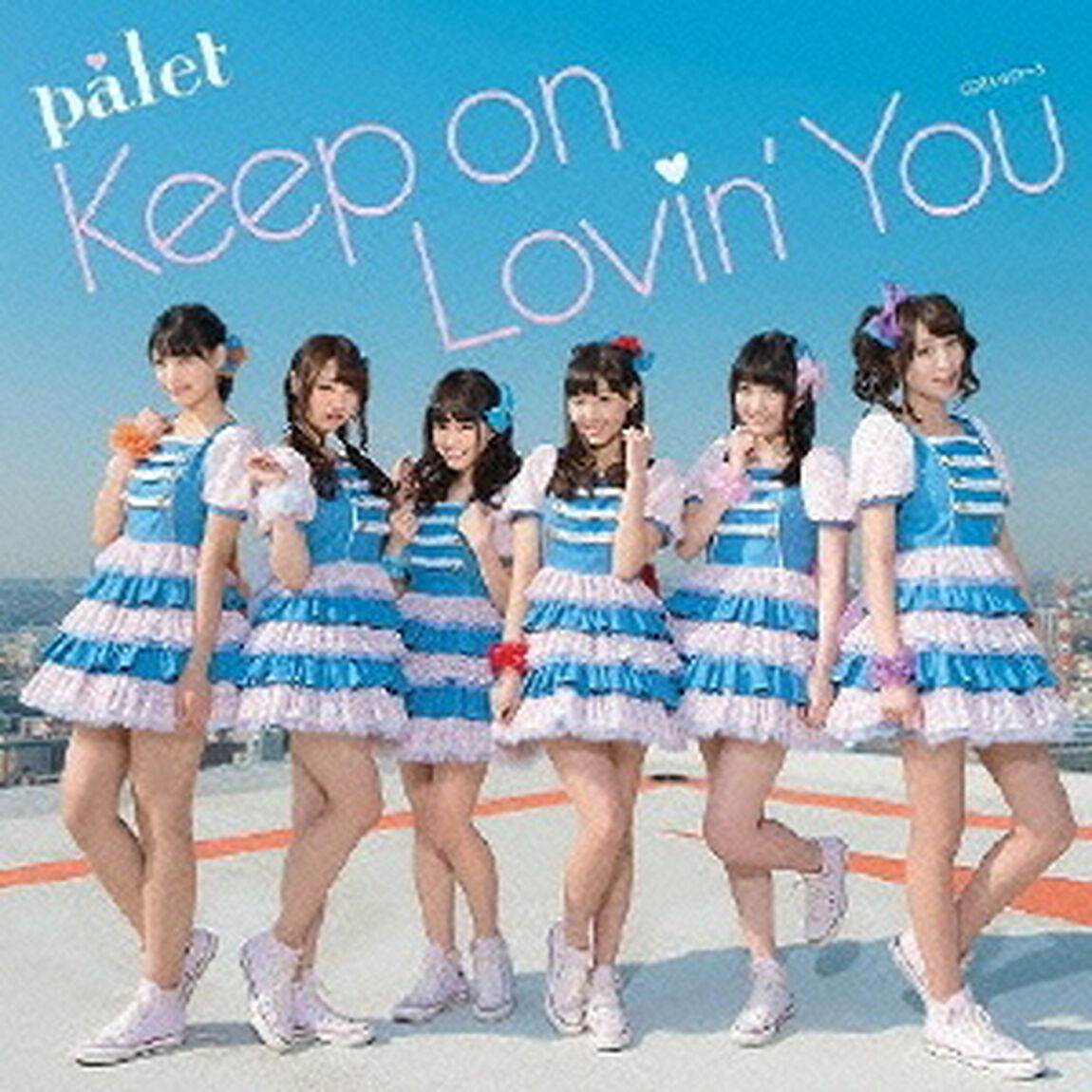 Keep　on　Lovin&rsquo;　You（ＣＤ）