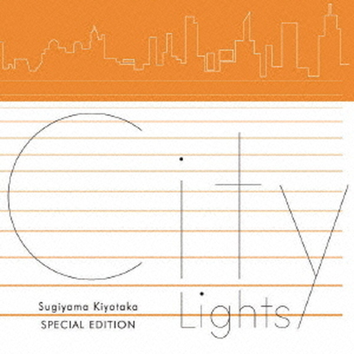 Sugiyama　Kiyotaka　SPECIAL　EDITION　&ldquo;City　Lights&rdquo;（ＣＤ）