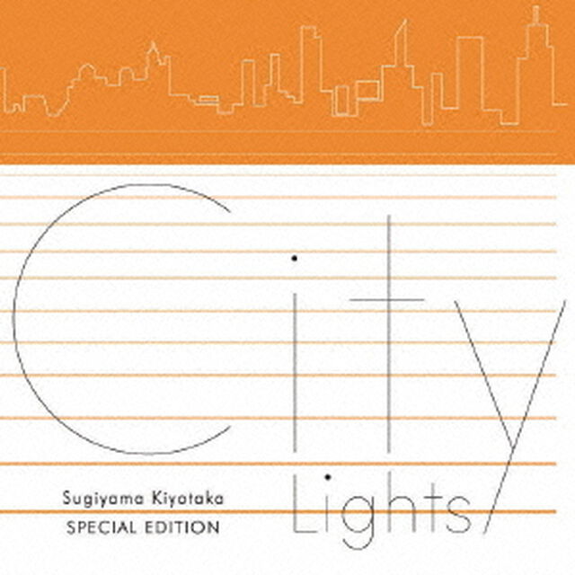 Sugiyama　Kiyotaka　SPECIAL　EDITION　&ldquo;City　Lights&rdquo;（ＣＤ）