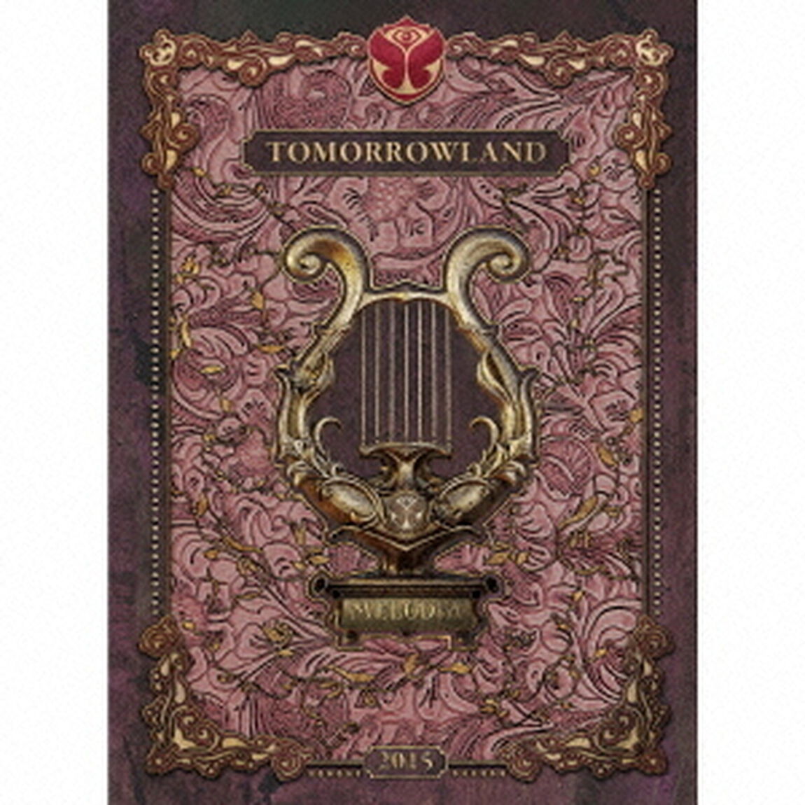Tomorrowland　－　The　Secret　Kingdom　of　Melodia（ＣＤ）