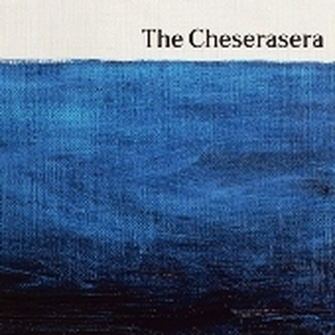 The　Cheserasera（ＣＤ）