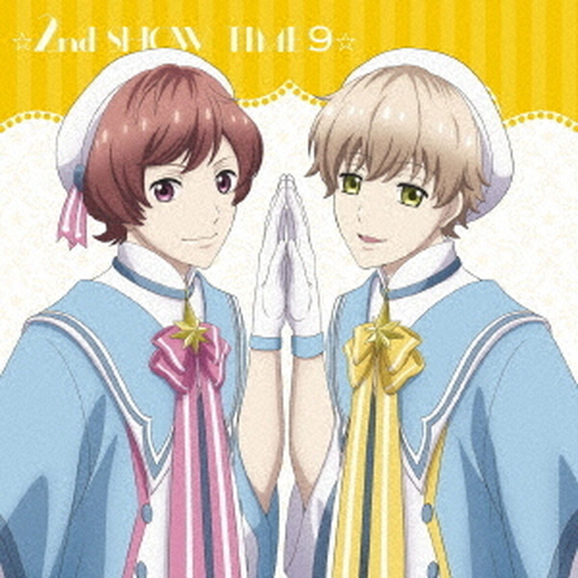 ☆2nd　SHOW　TIME　9☆那雪&times;卯川＆星谷&times;那雪／「スタミュ」ミュージカルソングシリーズ（ＣＤ）