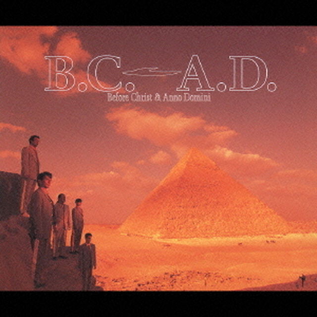 B.C.A.D.（Before Christ&Anno Domini）（ＣＤ）