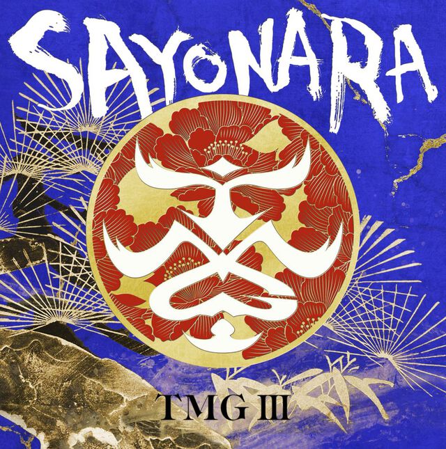 TMG／TMG Ⅲ SAYONARA（初回限定盤／CD+Blu-ray）（セブンネット限定特典：マルチショルダーバッグ）（ＣＤ）