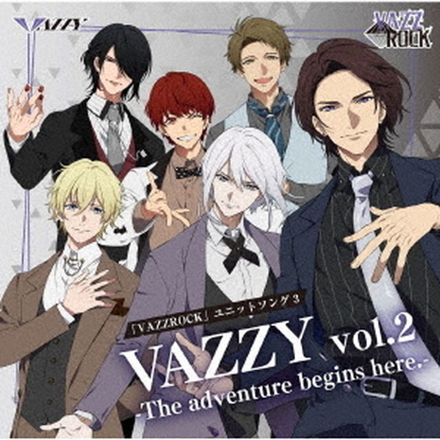 「VAZZROCK」ユニットソング3「VAZZY　vol．2　－The　adventure　begins　here．－」（ＣＤ）