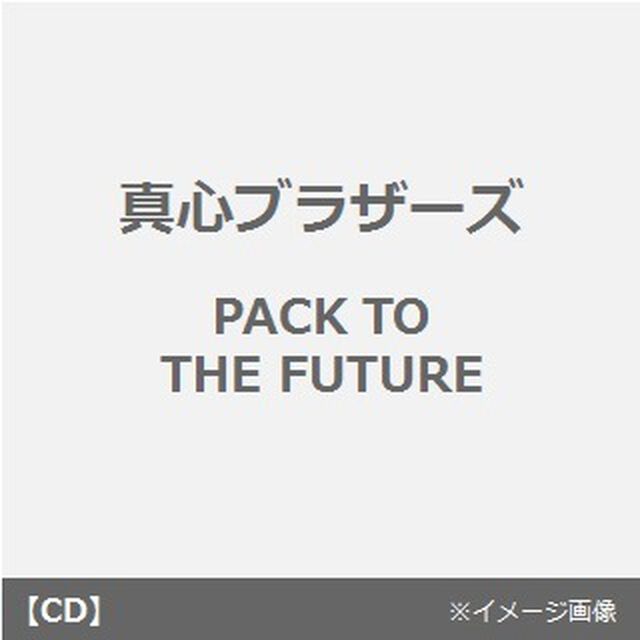 PACK　TO　THE　FUTURE（ＣＤ）