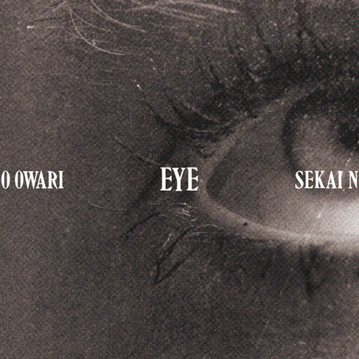 SEKAI NO OWARI／Eye（通常盤／CD）（セブンネット限定特典：アクリルキーホルダー『Eye絵柄』ver.）（ＣＤ）