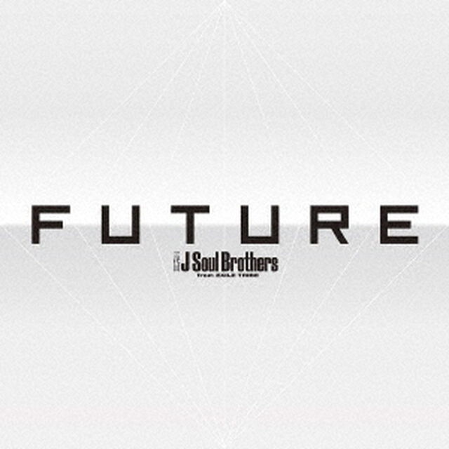 三代目 J Soul Brothers from EXILE TRIBE／FUTURE（AL3枚組+Blu-ray Disc4枚組）（ＣＤ）