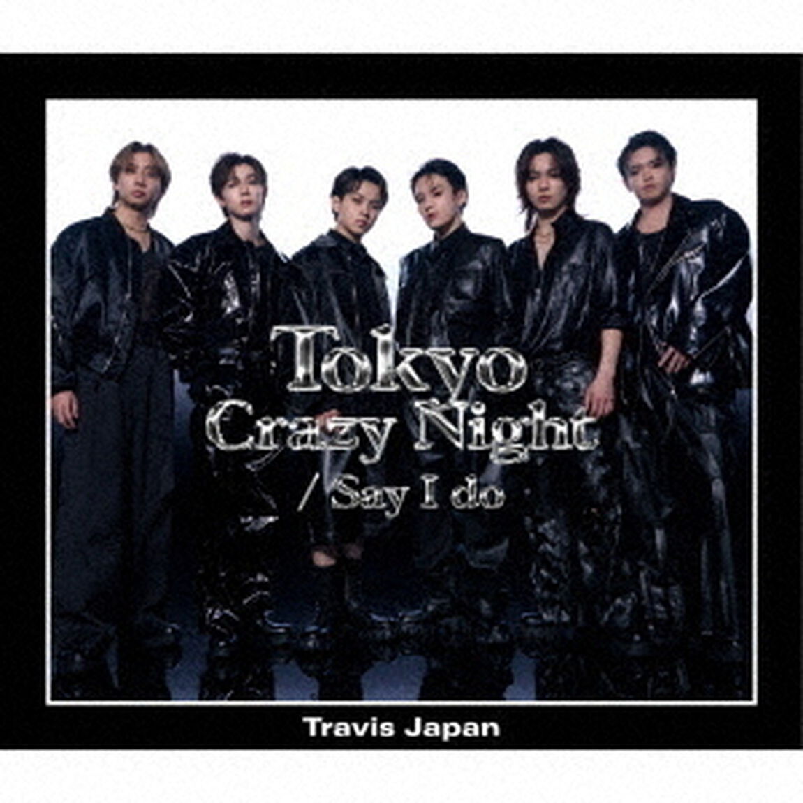 Travis Japan／Say I do / Tokyo Crazy Night（初回J盤／CD＋DVD）（外付特典なし)（ＣＤ）