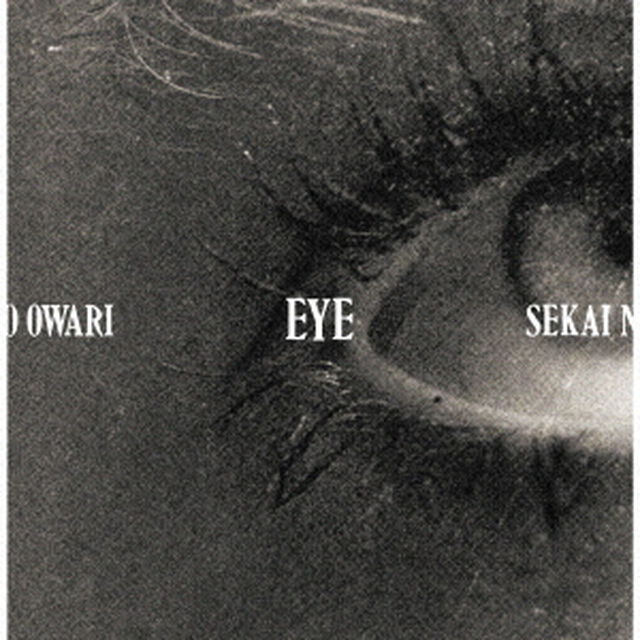 SEKAI NO OWARI／Eye（初回限定盤／CD＋DVD）（ＣＤ）