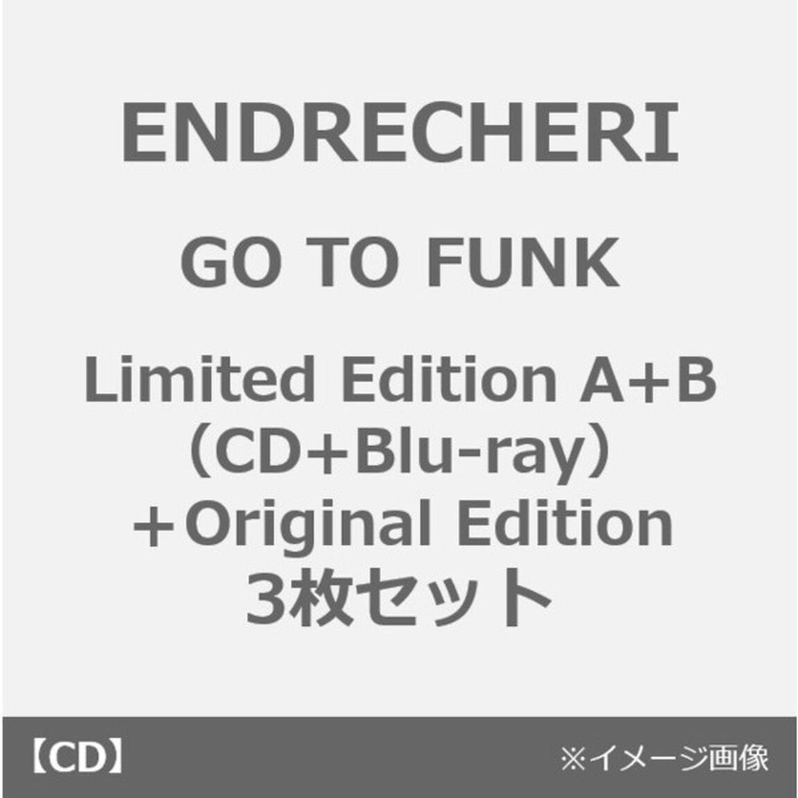 ENDRECHERI／GO TO FUNK（Limited Edition A＋B（Blu-ray）＋Original Edition　3枚セット）（ＣＤ）