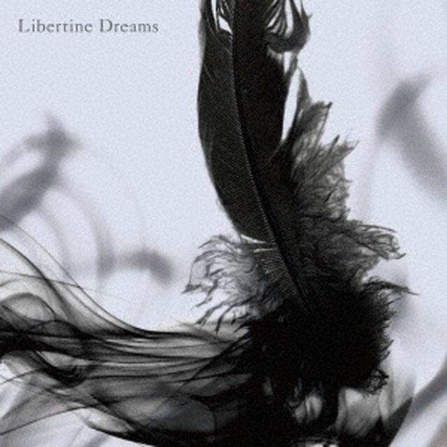Libertine　Dreams（ＣＤ）