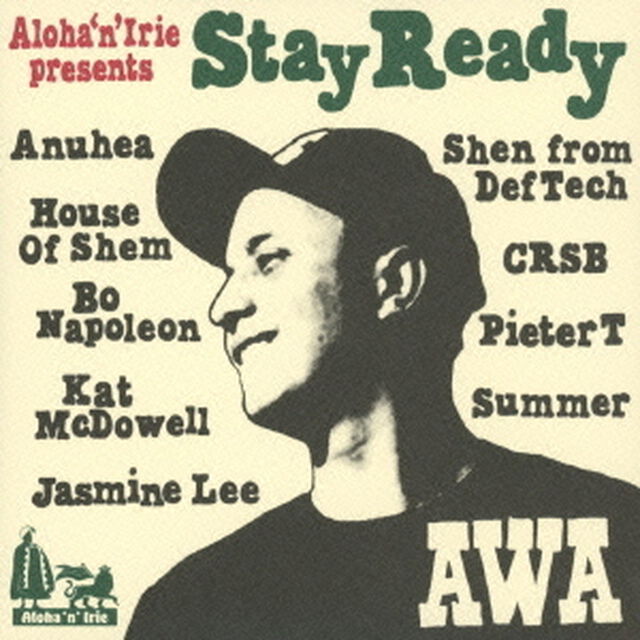 Aloha&lsquo;n&rsquo;Irie　presents　Stay　Ready（ＣＤ）