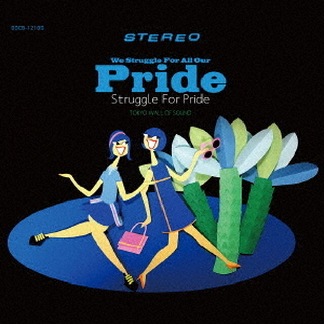 WE　STRUGGLE　FOR　ALL　OUR　PRIDE．（ＣＤ）
