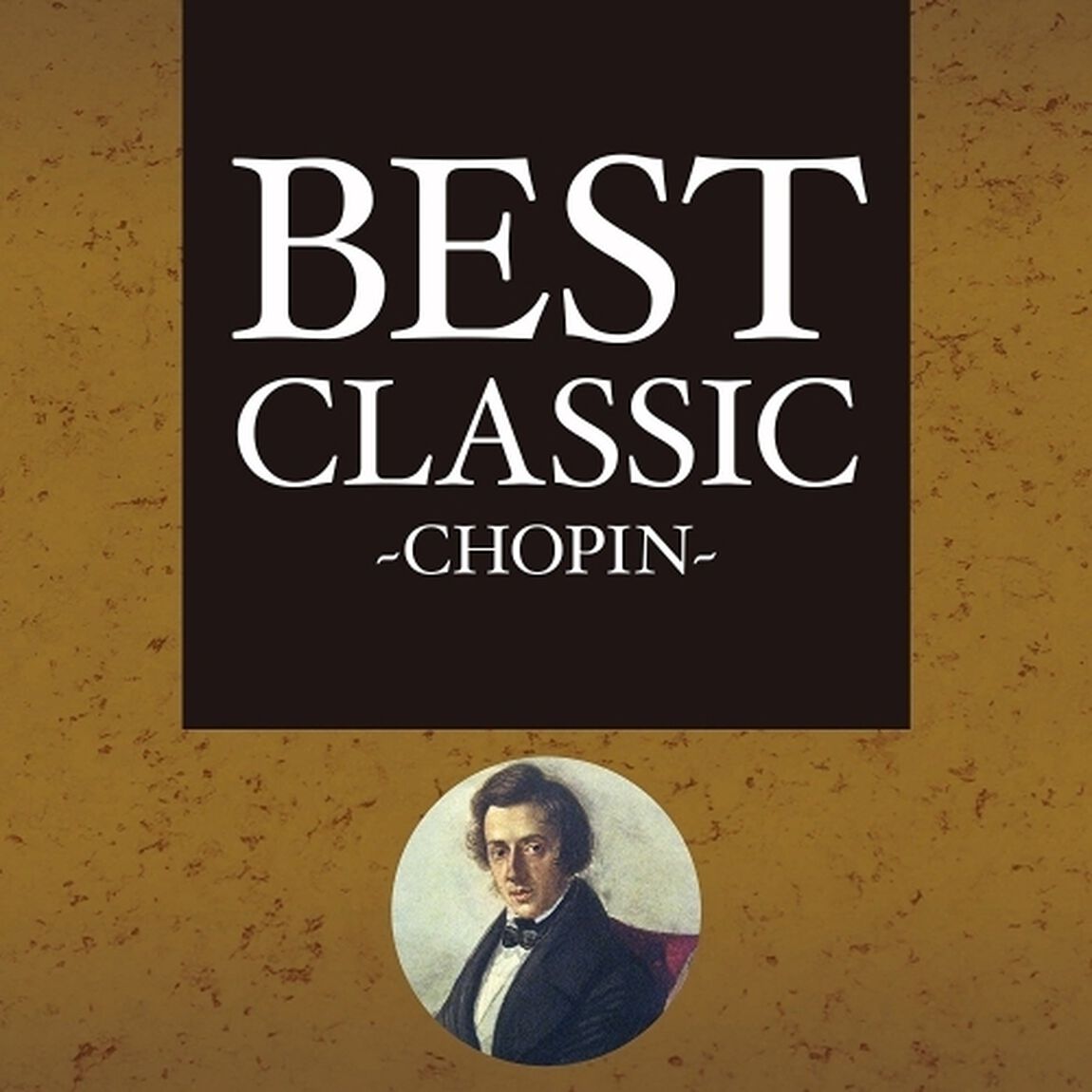 BEST　CLASSIC　－CHOPIN－（ＣＤ）